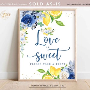 Blue Floral Lemon Love is Sweet Treat Sign Printable Citrus She Found Her Main Squeeze Bridal Baby Shower Decor Sign Instant Download 157BR5