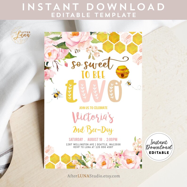 May include: A printable invitation for a second birthday party with a bee theme. The invitation features a watercolor illustration of pink flowers, a honeycomb pattern, and the text "so sweet to bee two". The invitation is editable and includes the text "Victoria's 2nd Bee-Day".