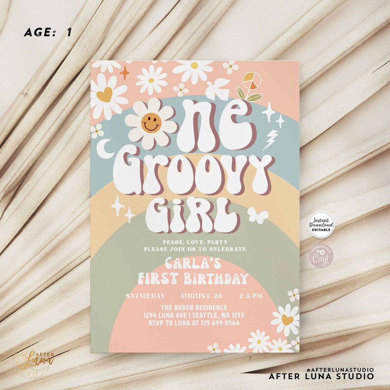 May include: A colorful invitation for a first birthday party with a groovy theme. The invitation features a rainbow, daisies, and the text "One Groovy Girl". The party details include the date, time, and location. The text "Peace, Love, Party" is also included.
