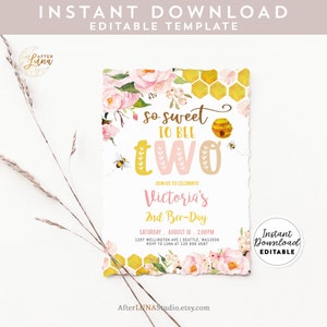 May include: Editable invitation template for a 2nd birthday party with a bee theme. The invitation features a watercolor illustration of pink flowers, yellow honeycomb, and a bee. The text reads "so sweet to bee two" and includes the child's name, date, time, and location.
