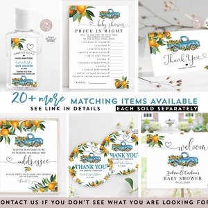 May include: A set of printable baby shower party decorations featuring a blue pickup truck with oranges and greenery. The set includes a welcome sign, thank you tags, a price is right game, and an address card. The text on the welcome sign reads "Jackson & Caroline's Baby Shower 10.25.2020".