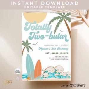 May include: A blue and white birthday invitation with a beach theme. The invitation says "Totally Two-bular" and features a surfboard, palm trees, and waves. The text says "Come catch a wave to celebrate Hudson's 2nd Birthday" and includes the date and time of the party. The invitation also includes the location and RSVP information.