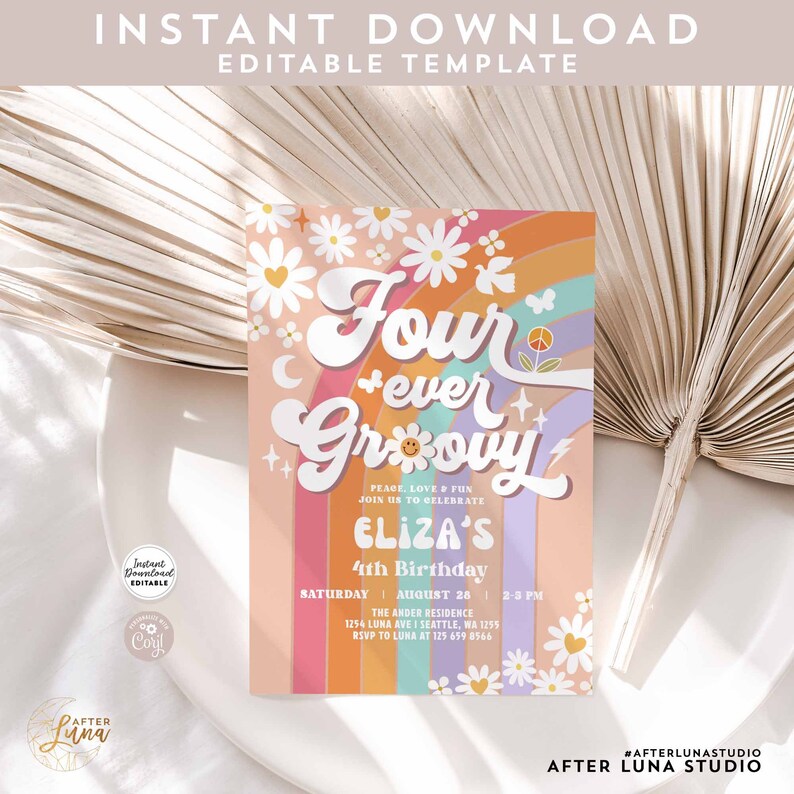 Editable Four Ever Groovy Daisy Rainbow Groovy 4th Birthday Invite ...