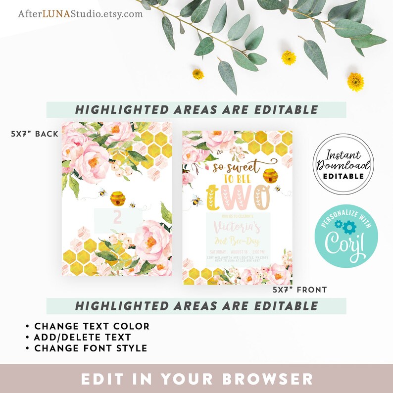May include: Editable invitation for a second birthday party with a bee theme. The invitation features a watercolor illustration of pink flowers, bees, and honeycomb. The text reads "So sweet to bee two, Victoria's 2nd Bee-Day".