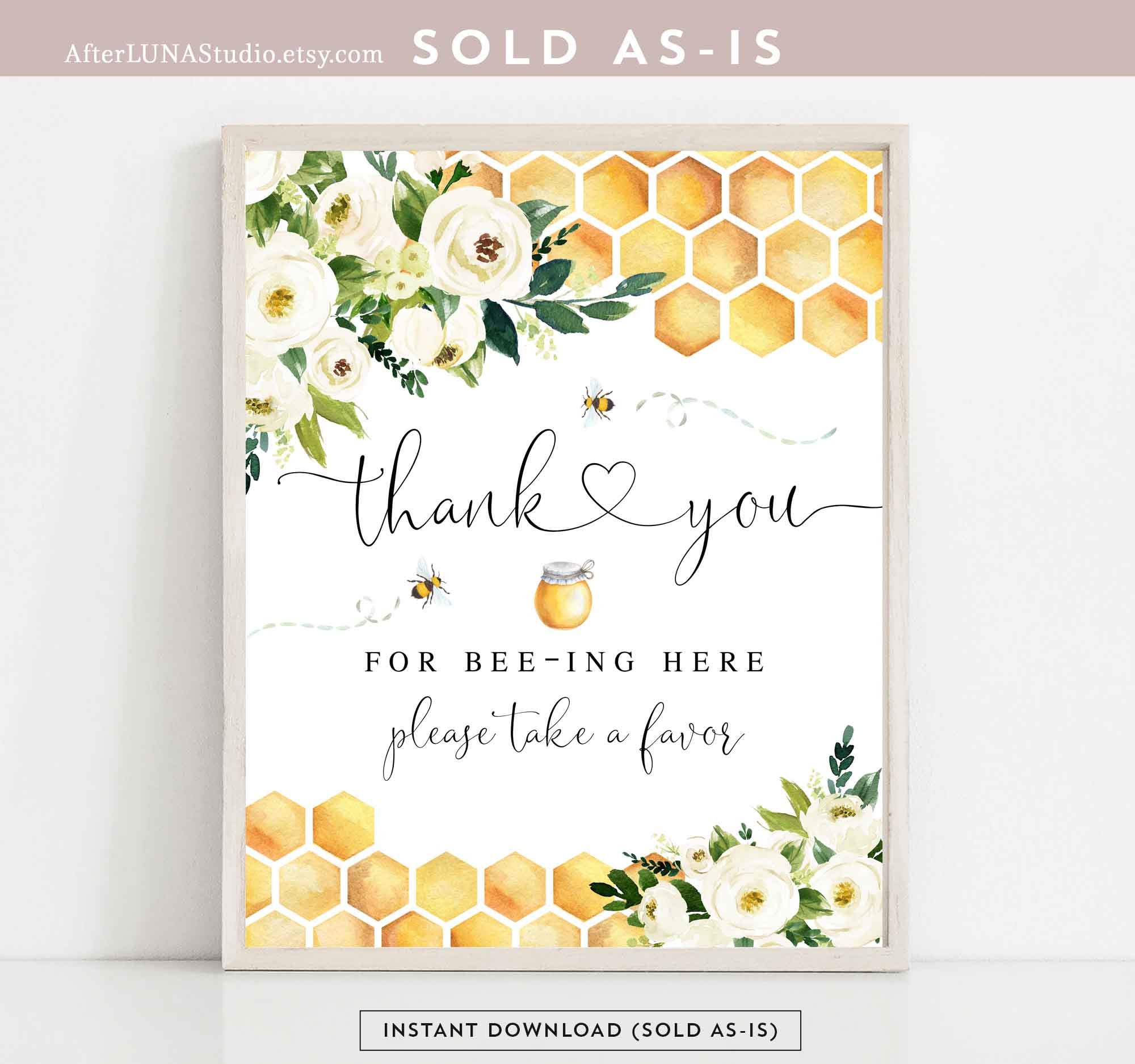 Bee Thank You for Beeing Here Favor Sign Rustic Gender Neutral Honey Bumble Bee Baby Shower Digital Printable Instant Download 845V1