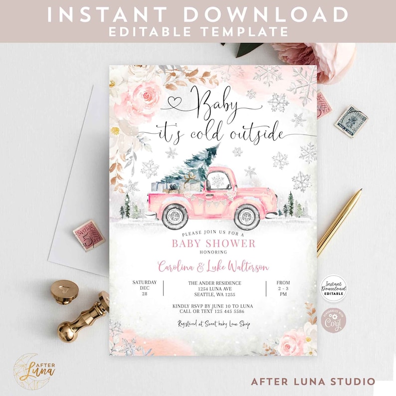 May include: Pink and white baby shower invitation with a watercolor illustration of a pink truck with a Christmas tree in the back. The text reads "Baby it's cold outside".
