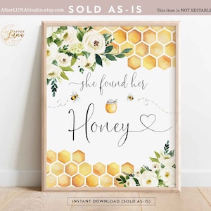 Bee She Found Her Honey Sign Bee Bride To Bee Bridal Shower Couple Shower Decor Decoration Digital Printable Instant Download 845BR1