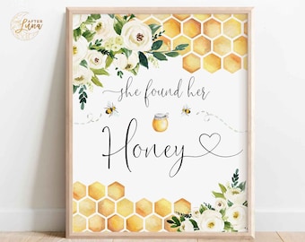 Bee She Found Her Honey Sign Bee Bride To Bee Bridal Shower Couple Shower Decor Decoration Digital Printable Instant Download 845BR1