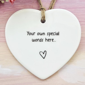 Personalised Ceramic Heart Ornament - Decoration for Mum, Friend, Wedding or Memorial