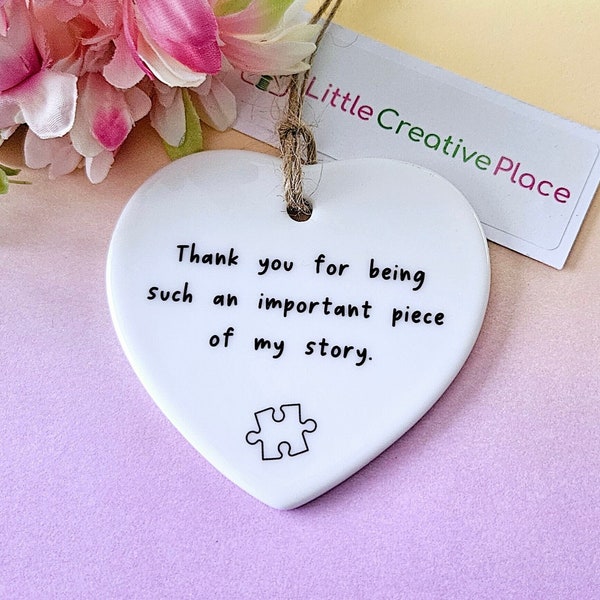 Thank You for Being Such An Important Piece Of My Story | Thank You Gift | Teacher | Leaving Gift | Nurse Gift