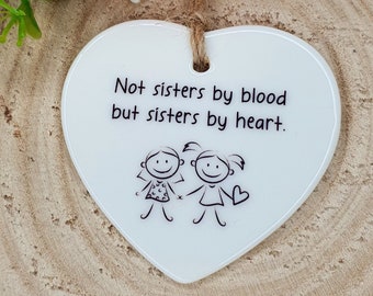 Not Sisters by Blood but Sisters by Heart | Best Friend Gift | Friendship Gift | Gift For Her | Sisters by Heart