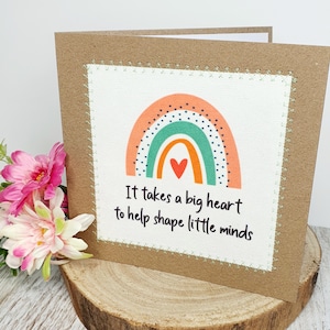 Ci vuole un grande cuore per dare forma alle piccole menti/Biglietto d'auguri/Biglietto di ringraziamento/Apprezzamento dell'insegnante/Insegnante/Assistente didattico