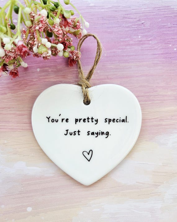 You're Special | Just Saying | Ceramic Keepsake | Gift for Friend