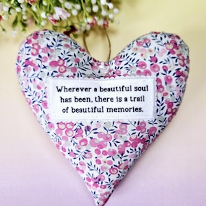 Dondequiera que haya estado un alma hermosa, corazón de tela, regalo de condolencias, pérdida de un ser querido, regalo de duelo, decoración del hogar, regalo para ella, hecho a mano