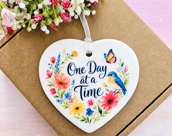 One Day at a Time Ceramic Ornament - Thinking of You Keepsake Gift