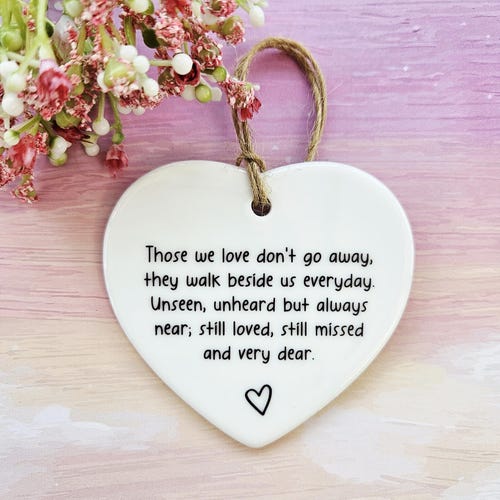 Those We Love Don't Go Away, Sympathy Gift, Bereavement Gift, Memorial, Sorry For Your Loss, Thinking Of You, Sympathy, Ceramic