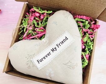 Forever My Friend Fabric Heart Gift - Friendship Keepsake - Choice of Fabrics
