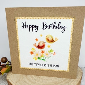 Buon compleanno al mio essere umano preferito/Biglietto di compleanno/Biglietto d'auguri/Uccelli/Fatto a mano