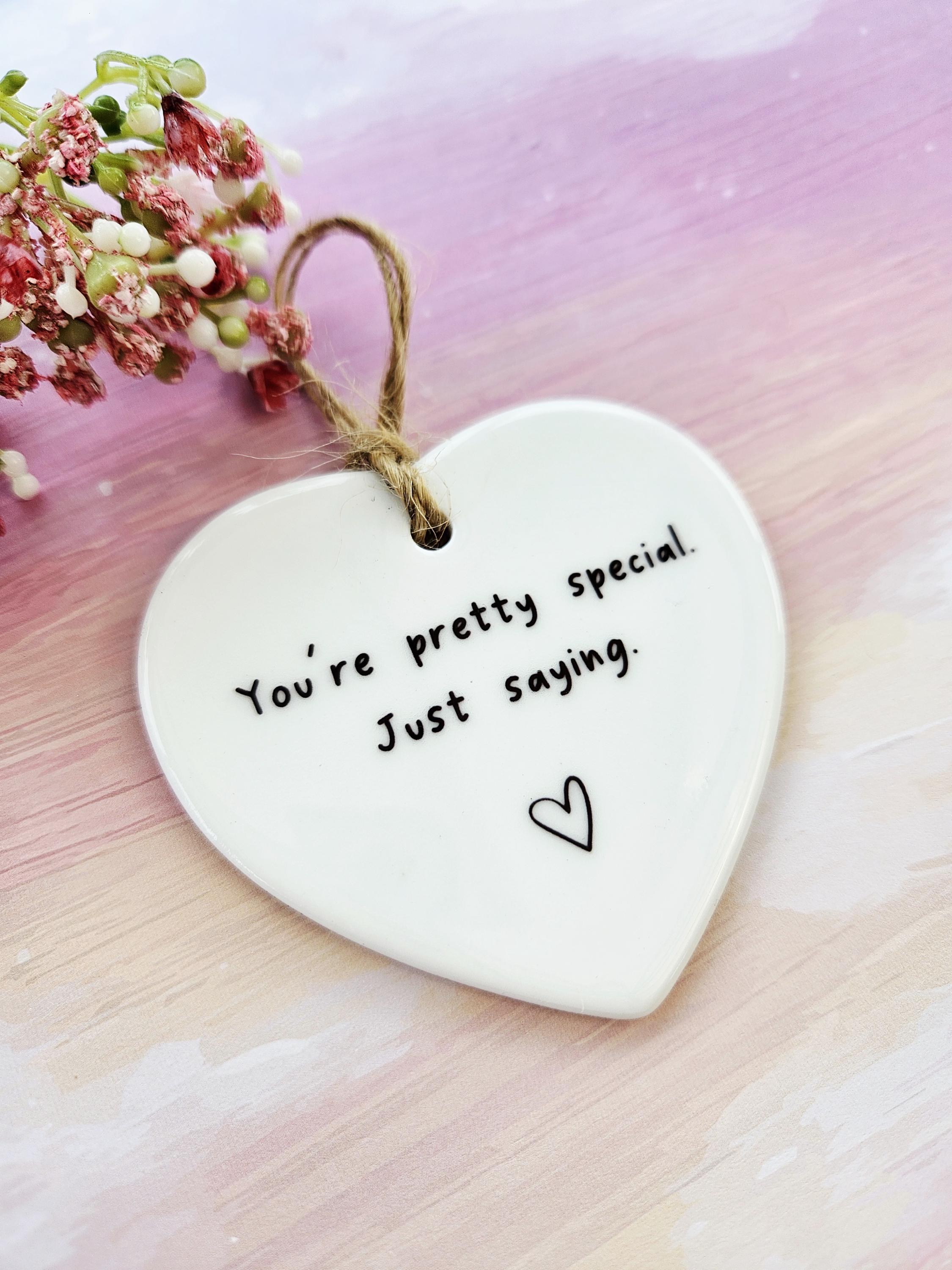 You're Special | Just Saying | Ceramic Keepsake | Gift for Friend