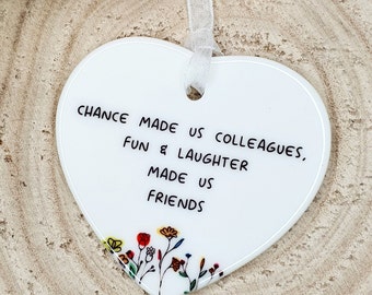 Chance Made Us Colleagues | Friendship Gift | Colleague Gift | Leaving Gift | Retirement Gift | Ornament