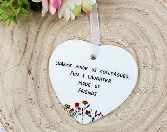 Chance Made Us Colleagues | Friendship Gift | Colleague Gift | Leaving Gift | Retirement Gift | Ornament