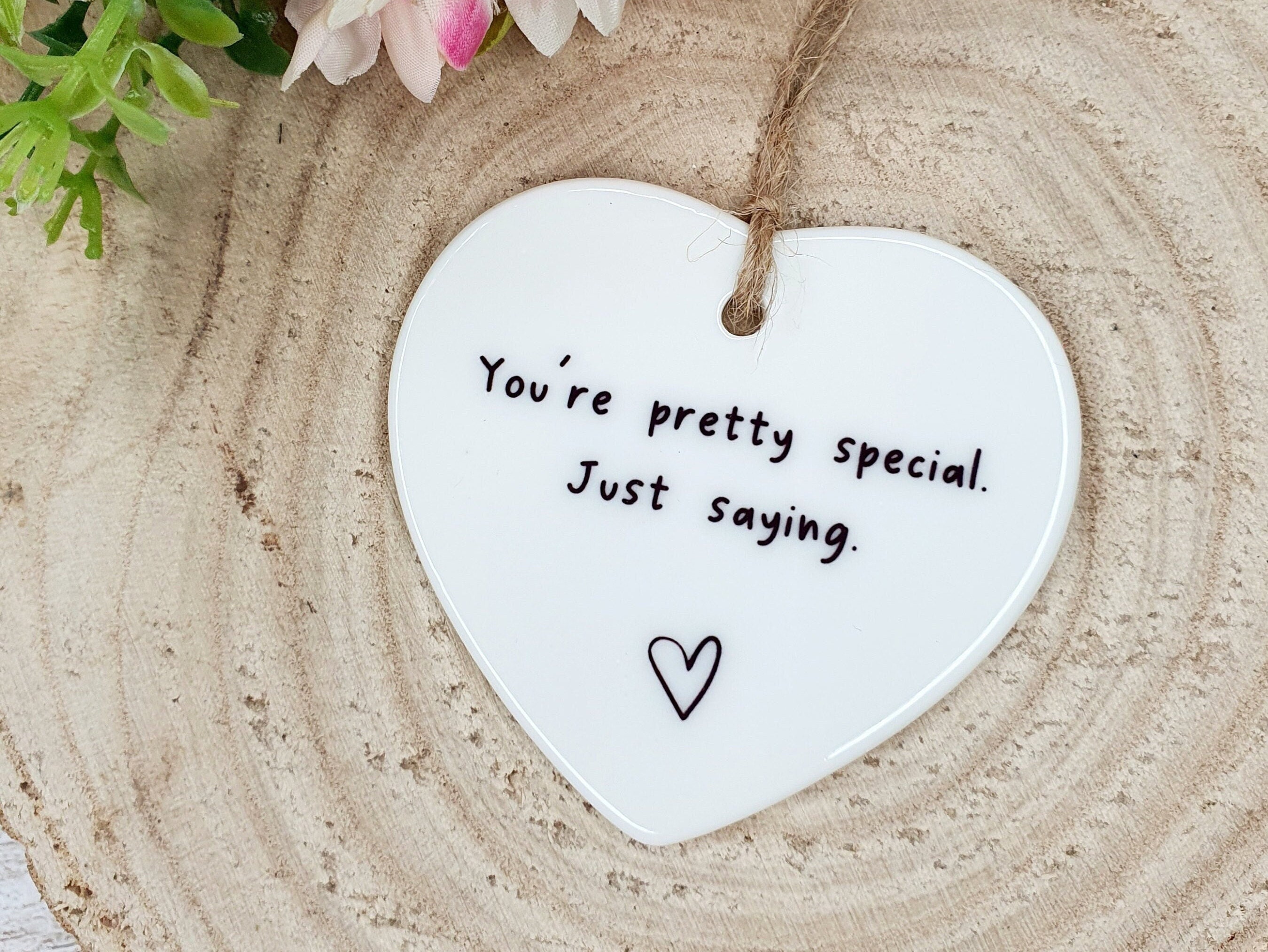 You're Special | Just Saying | Ceramic Keepsake | Gift for Friend