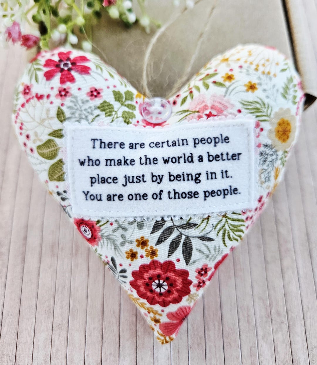 You Make the World a Better Place - Fabric Hanging Heart - Friendship ...