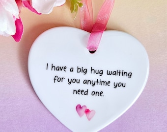 I Have A Big Hug, Friend Gift, Gift For Her, Thinking Of You, Sympathy Gift, Self Care, Friendship Gift, Here For You, Ceramic