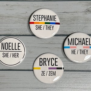 Personalized LGBTQ+ Pronouns Name Badge Button Pin 1&quot; or 2.25&quot; -  fabric safe magnet option doesn&#39;t damage clothing