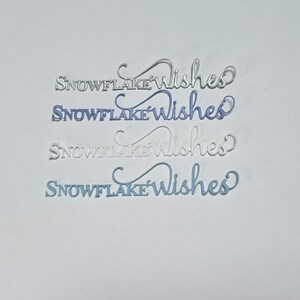 Snowflake Wishes Script Die Cuts