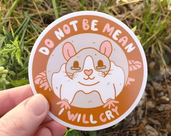 Rat 'Do Not be Mean, I will Cry' Sticker