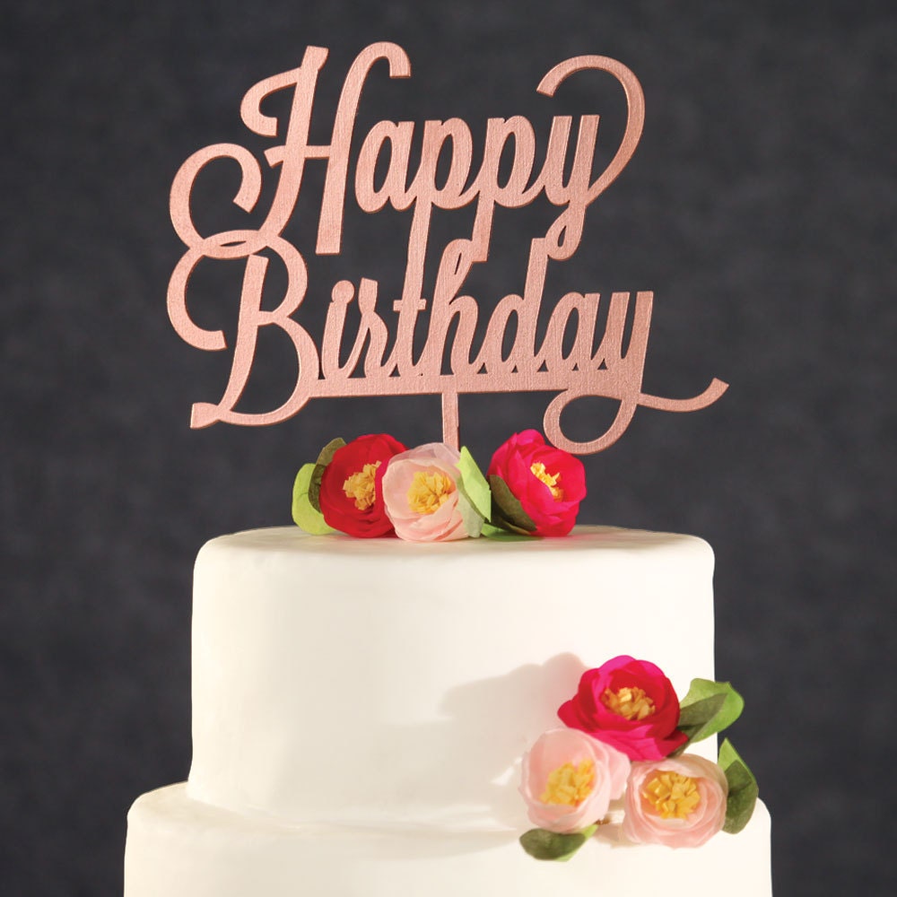 Birthday Cake Topper Rose Gold Happy Birthday Cake Etsy Birthday Cake Topper Rose Gold Happy Birthday Cake Etsy
