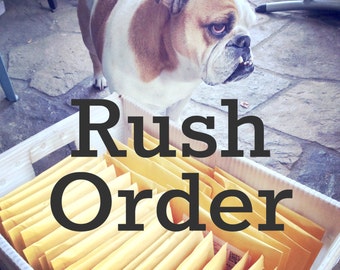 Rush Order - Expedited Production