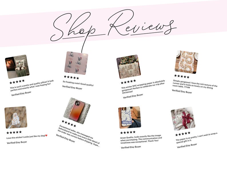 May include: A light pink background with the words "Shop Reviews" in cursive script. Below are customer reviews with five-star ratings and product images, including a pillow, wrapping paper, and a phone case.