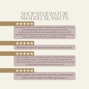 The image is a collage of three reviews for swaddle blankets. The reviews express positive feedback about the swaddle blankets, including their softness, stretchiness, and beauty. The reviews also mention the arrival time being quick and the customer's satisfaction with the product. The reviews highlight the great quality and how the swaddle blankets match as advertised.