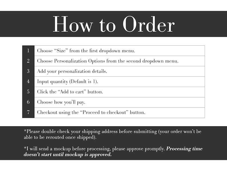 May include: A black and white instructional graphic titled How to Order, listing seven numbered steps for selecting size, personalization options, adding details, inputting quantity, clicking Add to cart, choosing payment, and proceeding to checkout.