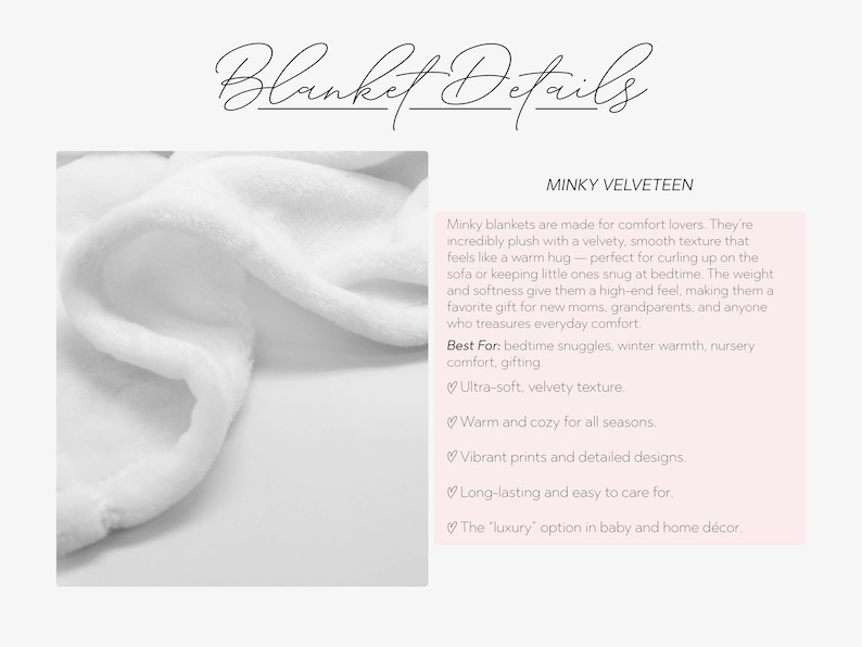 May include: A close-up of a white minky blanket with a velvety texture. The text "Blanket Details" is at the top. The text on the right describes the blanket's features, including its softness and suitability for comfort.