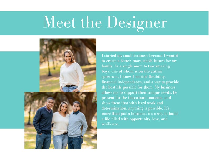 May include: A Meet the Designer graphic featuring a teal header and sidebar. It includes two photographs of a woman and two young men in an outdoor park setting, alongside a block of white text detailing the business owner's personal story.