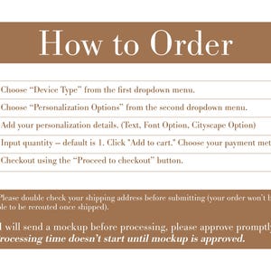 May include: An instructional graphic with a brown header reading How to Order, followed by a numbered list of five steps for selecting device types, personalisation options, and checkout procedures, plus notes on shipping addresses and mockups.