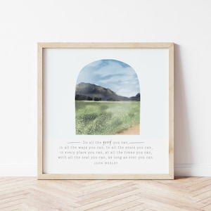 John Wesley Quote | Do all the good you can | Glen Davis Nsw watercolour Bible Scripture, Bible Quotes, Wall Art | DIGITAL DOWNLOAD ONLY