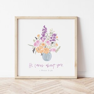 He Cares About You | 1 Peter 5:7b | Watercolour Bible Scripture, Bible Quotes, Bible Wall Art | DIGITAL DOWNLOAD ONLY