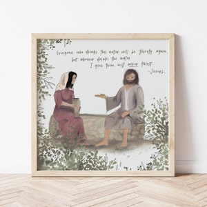 May include: A watercolour illustration of a woman and a man sitting on a stone bench. The woman is holding a pitcher and the man is gesturing with his hand. The background is a green leafy garden. The text reads: "Everyone who drinks this water will be thirsty again, but whoever drinks the water I give them will never thirst. -Jesus."