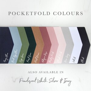 May include: Pocketfold invitation envelopes in a range of colours, including navy blue, duck egg blue, sage green, forest green, kraft brown, antique rose, dusky pink, blush pink, dove grey, white, and black. Also available in pearlescent white, silver, and ivory.