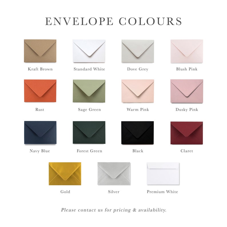 Pu&ograve; includere: Un grafico che mostra 13 diversi colori di buste, tra cui Kraft Brown, Standard White, Dove Grey, Blush Pink, Rust, Sage Green, Warm Pink, Dusky Pink, Navy Blue, Forest Green, Black, Claret, Gold, Silver e Premium White. Il testo "ENVELOPE COLOURS" &egrave; in cima al grafico. Il testo "Please contact us for pricing & availability." &egrave; in fondo al grafico.