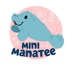 May include: A cartoon manatee in light blue, smiling, set against a pink background with white doodles. The text "MINI MANATEE" is in dark blue. The background includes drawings of a castle, a bow tie, and a police box. A cute design for children.
