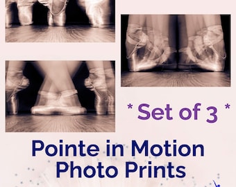 Ballet Photography Prints: Pointe in Motion Series, Set of 3
