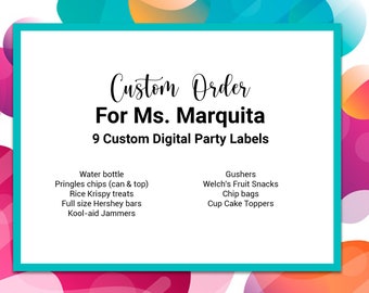 Custom Birthday Party Labels Order For Ms. Marquita, Custom Chip bag, Custom Juice Labels, Custom Water Bottle Labels, Custom Cupcake Topper