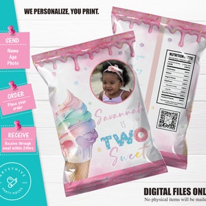 May include: A pink and white chip bag design with a picture of a girl and a colorful ice cream cone. The text on the bag says "Savannah is Two Sweet".