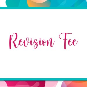 Revision Fee