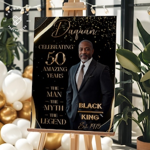 50th Birthday Welcome Sign – The Man, The Myth, The Legend | Welcome Birthday Sign | Personalized Photo Sign | Black and Gold | Digital File